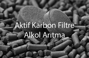 Aktif Karbon Filtre Alkol Arıtma