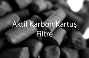 Aktif Karbon Kartuş Filtre